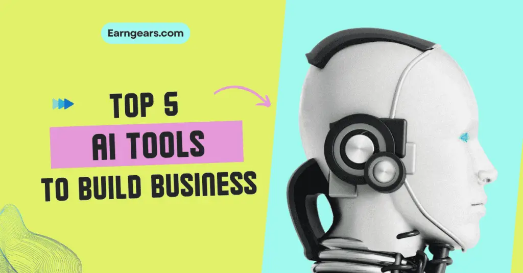Top 5 AI Tools to Build a Full Business in 2025